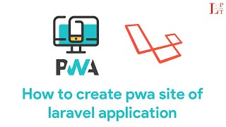 How do I make a PWA website in Laravel [upl. by Saimerej495]