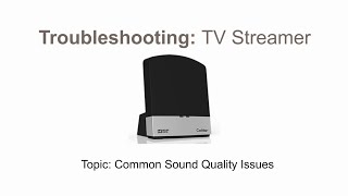 TV Streamer troubleshooting Common sound quality issues [upl. by Aleka]