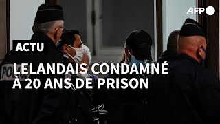 Nordahl Lelandais condamné à 20 ans de prison pour le meurtre dArthur Noyer  AFP [upl. by Marnie]