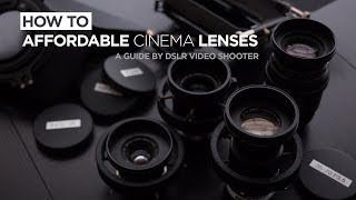 Affordable Cinema Lens Guide [upl. by Adrian679]