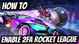 EASIEST WAY TO ENABLE 2FA IN ROCKET LEAGUE  Two Factor Authentication Rocket League [upl. by Annalla]