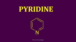 Pyridine  Synthesis amp Reactions [upl. by Milas]