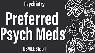 Preferred Psychiatric Medications Psychiatry Pharmacology  USMLE Step 1 [upl. by Adis923]