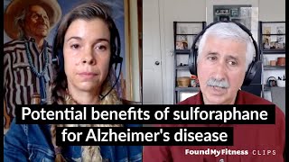 Potential benefits of sulforaphane for Alzheimers disease  Jed Fahey [upl. by Rossy764]