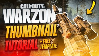 COD Warzone Thumbnail Tutorial FREE TEMPLATE  Tutorial by EdwardDZN [upl. by Reich355]