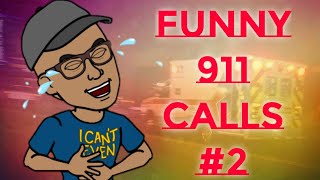 Funny 911 CALLS 2 [upl. by Vowel]