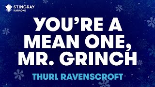 Youre A Mean One Mr Grinch  Thurl Ravenscroft Karaoke With Lyrics [upl. by Natehc]