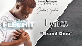 Jonathan C Gambela  Grand Dieu Lyrics9 [upl. by Asante]