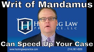 The great Writ of Mandamus and how it can help speed up your immigration case [upl. by Lamar]