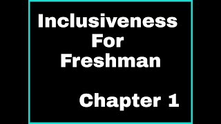 Inclusiveness chapter 1 part 3  for freshman students [upl. by Iahs]