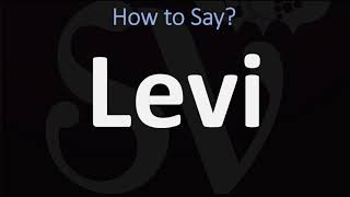 How to Pronounce Levi CORRECTLY [upl. by Robenia151]