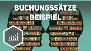 Buchungssätze  Beispielaufgaben zum Rechnungswesen [upl. by Eiramllij]