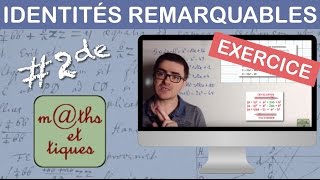 EXERCICE  Appliquer les identités remarquables  Seconde [upl. by Bradshaw995]