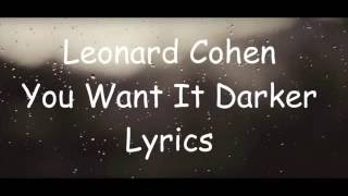 Leonard Cohen  You Want It Darker  Official Lyrics Video [upl. by Cran]