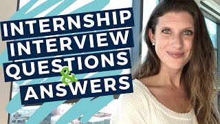 INTERNSHIP INTERVIEW QUESTIONS AND ANSWERS  20 Examples to Help You Prepare for Your Interview [upl. by Ornie]