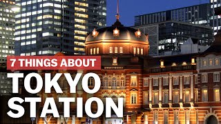 7 Things to know about Tokyo Station  japanguidecom [upl. by Madel]