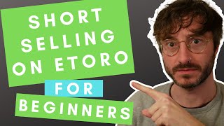 Short Selling on Etoro for Beginners Short Trading  Shorting the market  Sell Trade Explained [upl. by Hardunn]