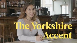 The Yorkshire Accent Explained [upl. by Edac]