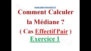 Comment Calculer la médiane  Effectif Pair  Pigerlesmaths  Exercice 1 [upl. by Atiniv]