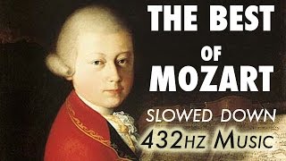 The Best Of Mozart  Slowed Down  432Hz  45 Hours [upl. by Terence129]