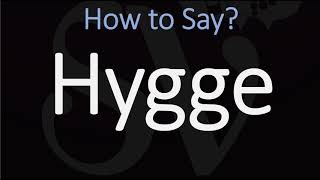 How to Pronounce Hygge CORRECTLY [upl. by Cram248]