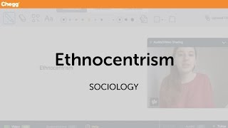 Ethnocentrism  Sociology  Chegg Tutors [upl. by Nolie288]