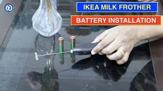 IKEA Milk Frother Battery Installation Procedure [upl. by Jones]