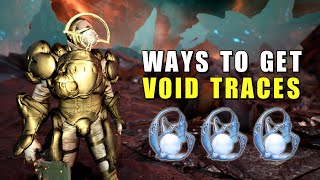 Void Traces Farming  All the ways to get them  Warframe [upl. by Gavette441]