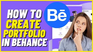 Behance Portfolio Tutorial  How to Create Portfolio in Behance [upl. by Ijneb]