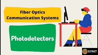 Module 5  Photodetectors [upl. by Oalsinatse]