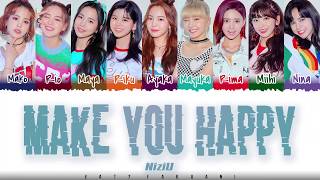 NiziU – MAKE YOU HAPPY Lyrics Color CodedKanRomEng [upl. by Silliw313]