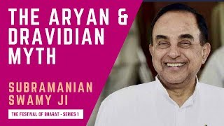 ‘Aryans vs Dravidiansquot is a Myth  Dr Subramanian Swamy ji [upl. by Bradway171]