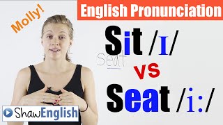 English Pronunciation Sit ɪ vs Seat i [upl. by Eecak]