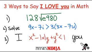 3 Ways to Say I LOVE YOU using Math [upl. by Ydissak]