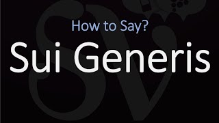 How to Pronounce Sui Generis CORRECTLY Latin Phrase Meaning amp Pronunciation [upl. by Nemad632]