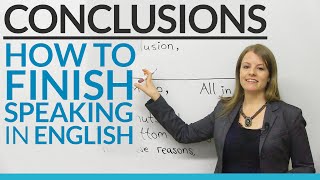 CONCLUSIONS – How to finish speaking in English [upl. by Oxley]