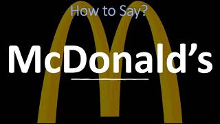 How to Pronounce McDonald’s CORRECTLY [upl. by Hasina305]