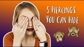 5 Piercings You Can HIDE [upl. by Pierson]