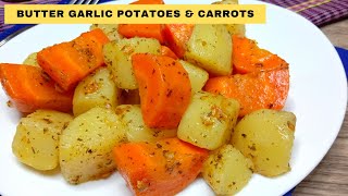 BUTTER GARLIC POTATOES amp CARROTS  QUICK amp EASY SIDE DISH [upl. by Llewej]