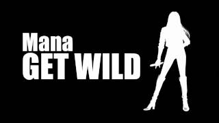 Mana  GET WILD（COVER） [upl. by Tomasina345]