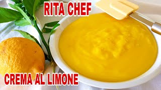 CREMA AL LIMONE🍋RITA CHEF  Perfetta per farcire torte e dolci [upl. by Vivia789]