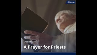 A Prayer for Priests [upl. by Gudrun907]