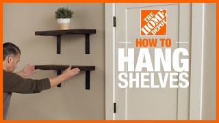 How to Hang Shelves  DIY Projects  The Home Depot [upl. by Edva]