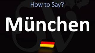 How to Pronounce München Munich [upl. by Linson66]