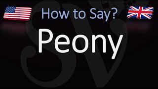 How to Pronounce Peony CORRECTLY [upl. by Willie]