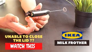 IKEA Milk Frother Battery Installation and Trick To Close the Lid [upl. by Luz]