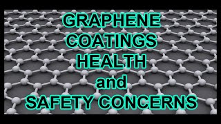 The Rise of Graphene in our coatings  Whats in it and how safe is it for you Take precautions [upl. by Flanders537]