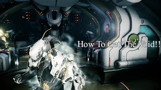 How To Get The Void In Warframe For Beginners [upl. by Behn]