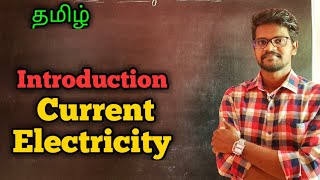 IntroductionCurrent ElectricityPhysics 12TamilMurugaMP [upl. by Eelrefinnej]