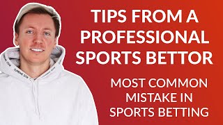 Most Common Mistake in Sports Betting amp Poker  Tips From Pro Sports Bettor amp Pro Poker Player Jonas [upl. by Aicinoid]